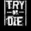 tryordie